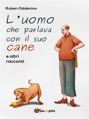 cover image of L'uomo che parlava con il suo cane e altri racconti